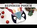 Reindeer Pouch Sewing Tutorial: The Cutest DIY Christmas Project