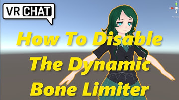 VRChat Tutorial: How To Disable Dynamic Bone Limiter