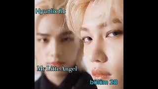 Hyunlix fic My Litte Angel #Hyunjin#Felix#Skz#hyunlix#kpop Resimi