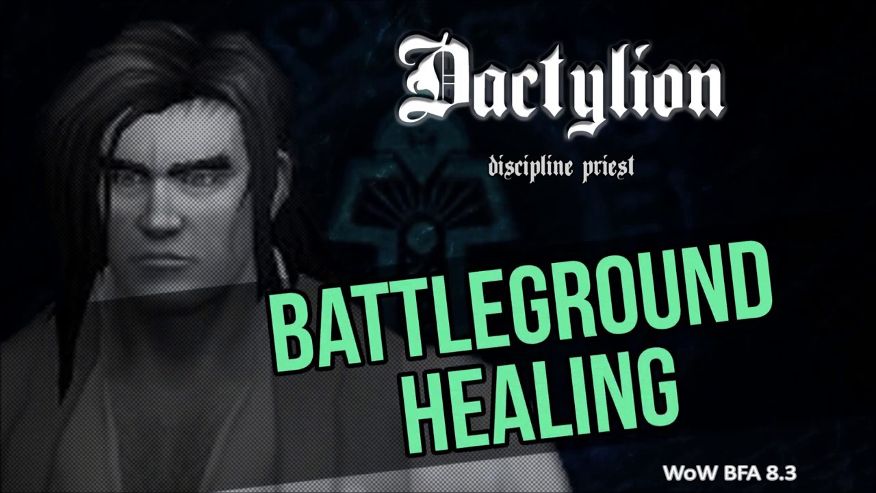 WoW Disc Priest BfA - Battleground Healing