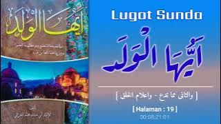 LUGOT SUNDA || AYYUHAL WALAD ( IMAM GOZALI ) - Bagian 12