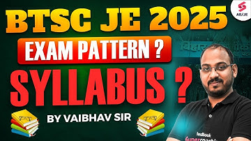 BTSC JE New Vacancy 2025 | BTSC JE Syllabus 2025? | BTSC JE Exam Pattern 2025? | by Vaibhav Sir
