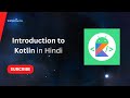 introduction to Kotlin in Hindi