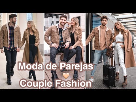 MODA DE PAREJAS/ TENDENCIAS DE MODA 2021/ MODA Y ESTILO/ OUTFITS DE  INFLUENCERS 2021 - YouTube