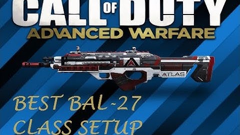 Call of Duty: Advanced Warfare Best Class Setup (Bal-27 Assualt Rifle) w/ WBG Retro