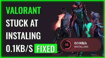 Fix Valorant Stuck At 0.1kb/s Installing Or Update Stuck on 0.1 kb/s (FIXED)