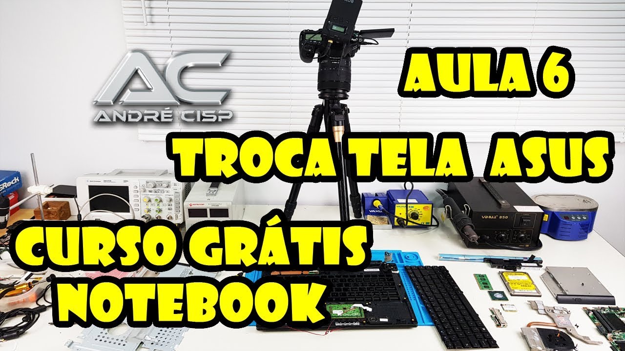CURSO GRÁTIS MANUTENÇÃO EM NOTEBOOK - AULA 6 COMO TROCAR TELA NOTEBOOK ASUS