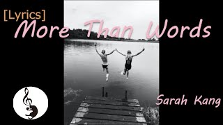 [Lyrics] More Than Words - Sarah Kang