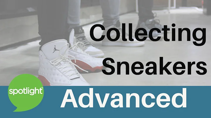 Collecting Sneakers | ADVANCED | practice English with Spotlight - DayDayNews