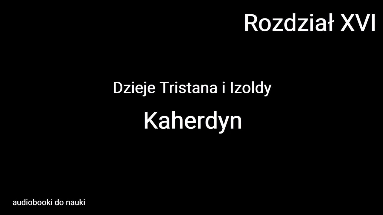 Dzieje Tristana I Izoldy Sprawdzian Z Lektury Dzieje Tristana i Izoldy - 16 - Kaherdyn - YouTube