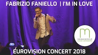 Fabrizio Faniello | I'm In Love | Eurovision Concert 2018