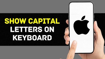 How to Show Capital Letters on iPhone or iPad Keyboard (2024)
