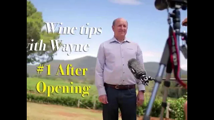 Wine Tips With Wayne: #1 After Opening