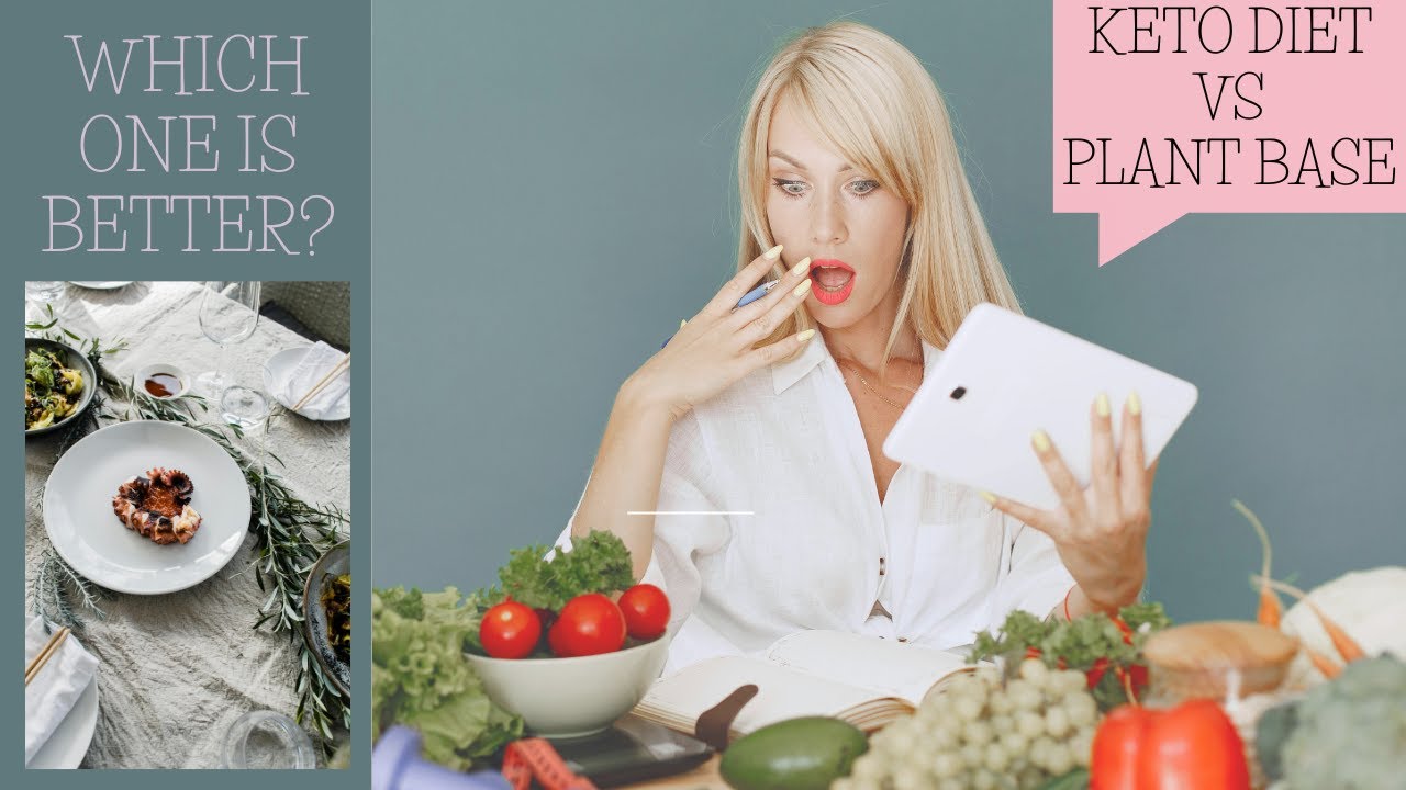 Which Diet Reigns Supreme KETO or PLANT BASE? / KETO VS PLANT BASE DIET ...