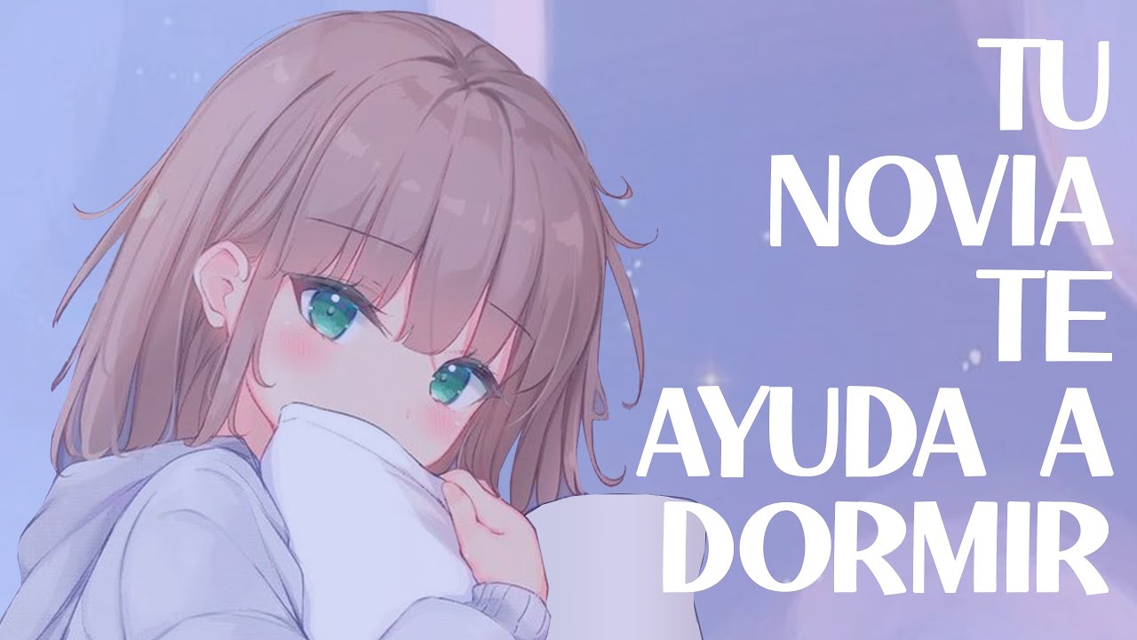 TU NOVIA TE AYUDA A DORMIR ❤ - ASMR (SUSURROS Y BESOS)