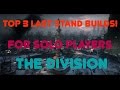 TOP 3 SOLO LAST STAND BUILDS! THE DIVISION