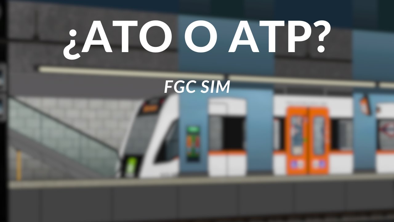 ¿Que es mejor el ATO o el ATP? Aquí os dejo mi peor conducción de FGC SIM