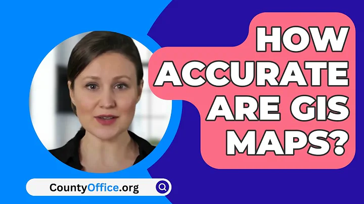 How Accurate Are Gis Maps? - CountyOffice.org