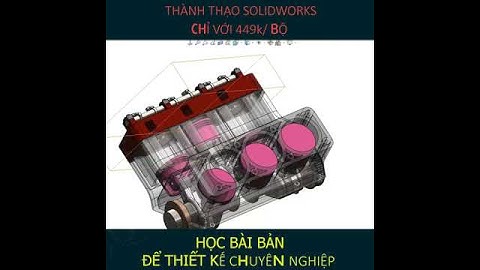 Giáo Trình Tự Học Solidworks
