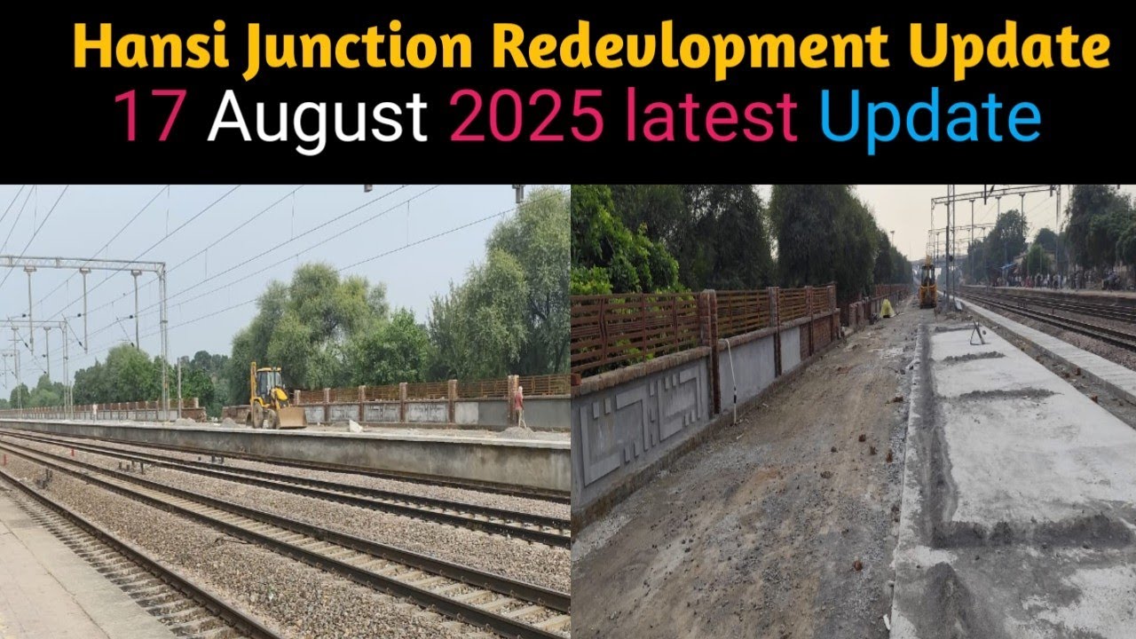 Hansi junction Amrit bharat Yojna Redevlopment update !! August 2025 Update !! hansi Junction