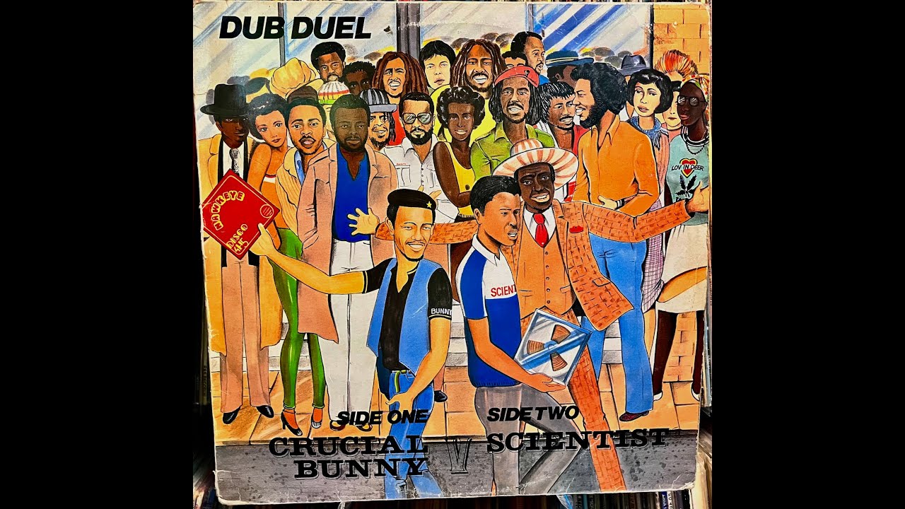 CRUCIAL BUNNY & SCIENTIST - DUB DUEL: 1982 U.K. HAWKEYE RECORDS