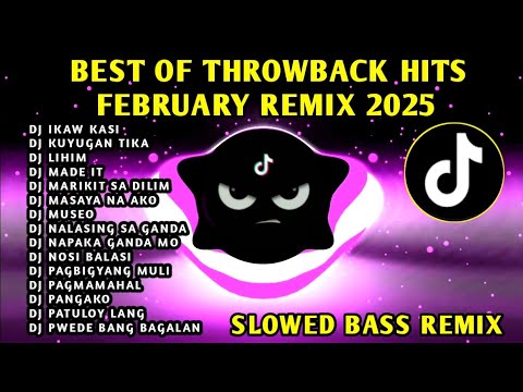 BEST🔥 THROWBACK HITS VIRAL FEBRUARY 2025 REMIX🇵🇭 - YouTube