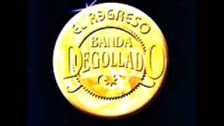 Banda Degollado...