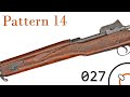 Small Arms of WWI Primer 027: British Pattern 14