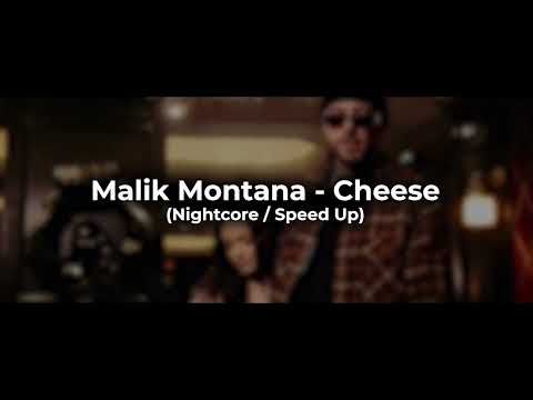 Malik Montana - Cheese (Nightcore / Speed Up)