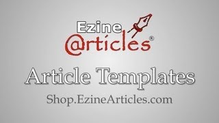 Article Templates - EzineArticles