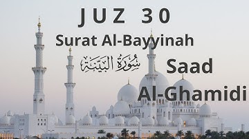 098. Al-Bayyinah, Saad Al-Ghamidi, سورة البينة