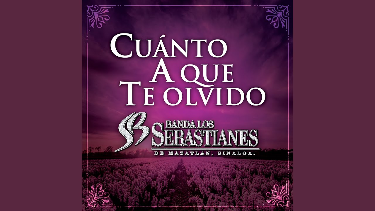 Cuánto A Que Te Olvido
