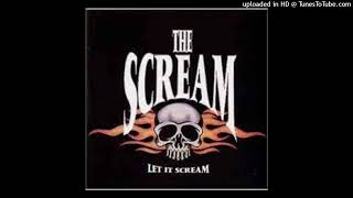 The Scream  I Believe In Me