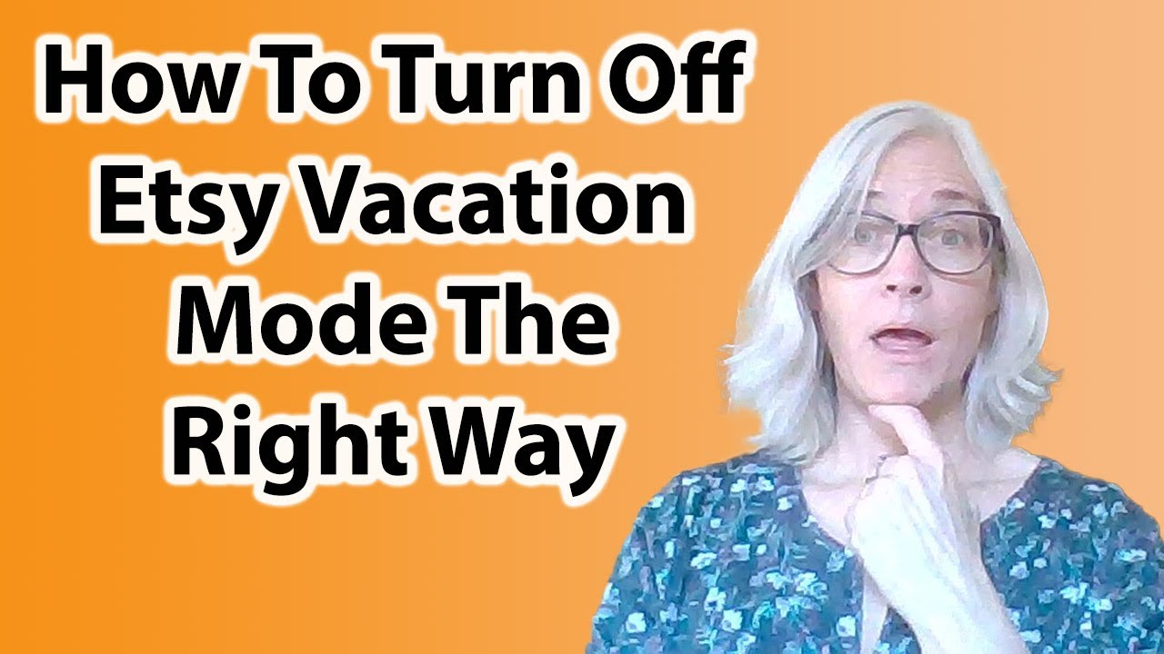 How I Come Back From Etsy Vacation Mode Step By Step YouTube how-i-come-back-from-etsy-vacation-mode-step-by-step-youtube