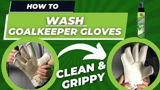 How to WASH your Goalkeeper Gloves