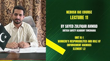 Nebosh IGC Lecture 11 Element 1.2 Worker