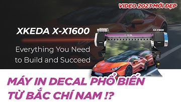 Máy in decal/pp Xkeda | Dòng máy in được khách hàng tại Việt Nam lựa chọn nhiều nhất