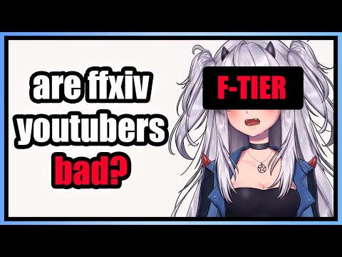 The FFXIV YouTuber TIER LIST (Exposing us ALL)