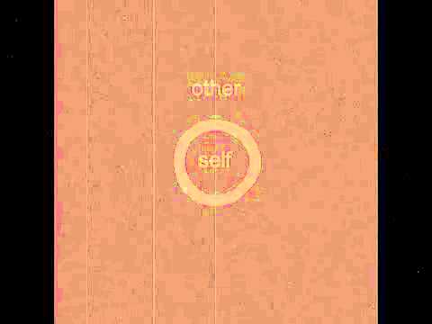 Self And Other Video