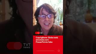 Capriglione: Globo está enrolada com PowerPoints fake