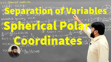 L28.3 Separation of variables - spherical polar coordinates - P-II