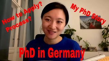 How to Apply for PhD in Germany & My PhD Story 如何申请博士生位置，我的读博经历