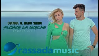 Sianna & Radu Sirbu - Floare La Ureche (Official Video)