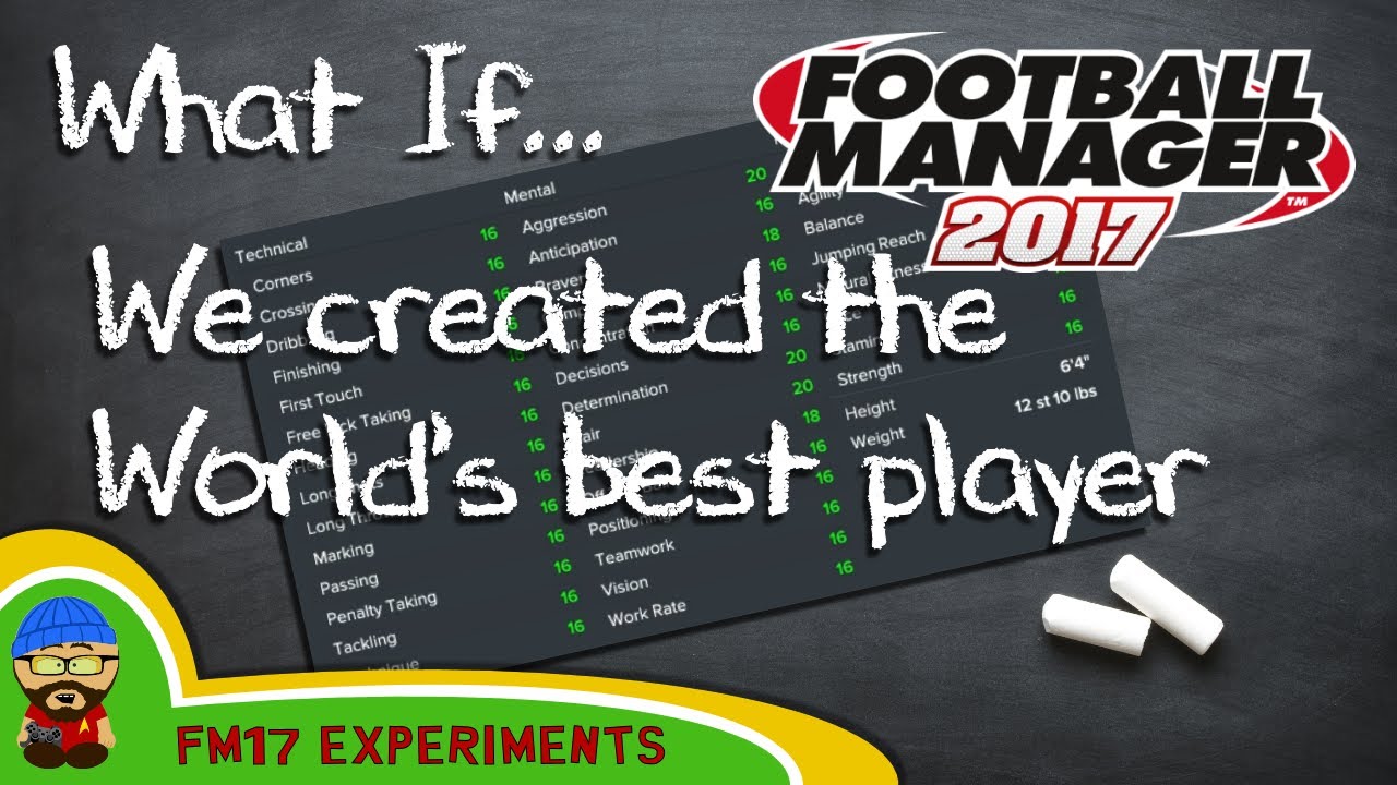 Fm17 What If We Created The Best Wonderkid In The World Football Manager 17 Experiment Youtube