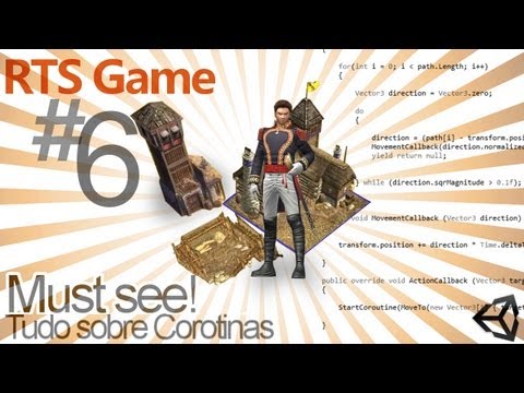 Tutorial Unity3D - [Real-Time Strategy Game #6] Tudo sobre corrotinas na Unity3D