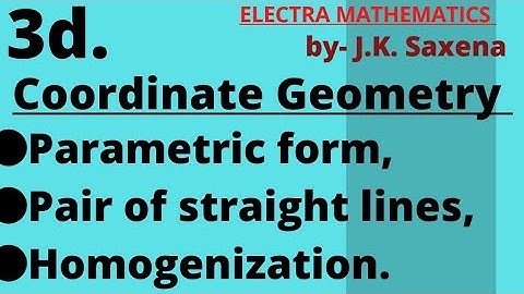 3d. Coordinate Geometry | IIT JEE Maths | Jk Saxena
