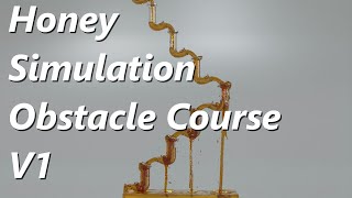 Honey Simulation Obstacle Course with Glass Pipes in Mantaflow V1 - Blender 3.3.1