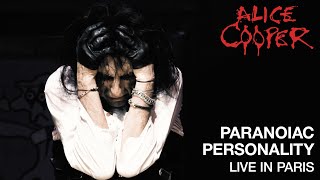 Alice Cooper - "Paranoiac Personality" (Live) - A Paranormal Evening At The Olympia Paris