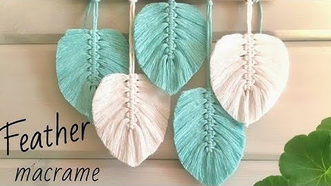 Macrame Tutorial: Feather Wall Hanging DIY