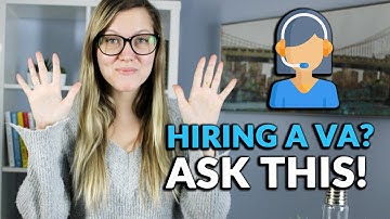 10 Questions to Ask When Hiring a Virtual Assistant